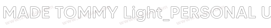 MADE TOMMY Light_PERSONAL USE字体转换